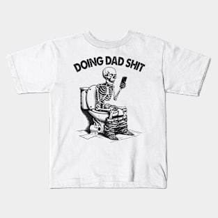 Funny for dad | Husband gift | Dad in the bathroom Kids T-Shirt